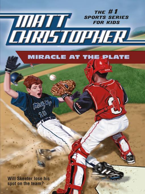 Title details for Miracle at the Plate by Matt Christopher - Available